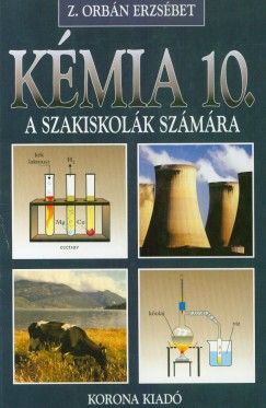 Z. Orb�n Erzs�bet - K�mia tank�nyv 10. o.