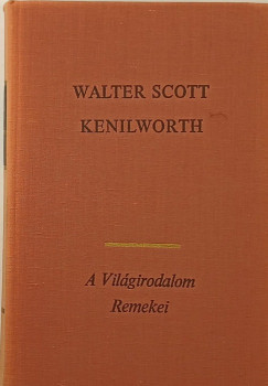 Sir Walter Scott - Kenilworth