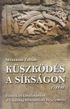 M�sz�ros Zolt�n - K�szk�d�s a s�ks�gon 1. r�sz