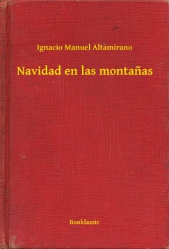 Ignacio Manuel Altamirano - Navidad en las montanas