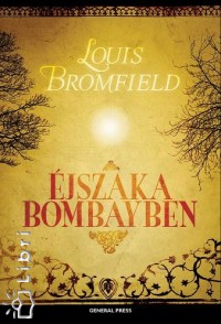 Louis Bromfield - jszaka Bombayben