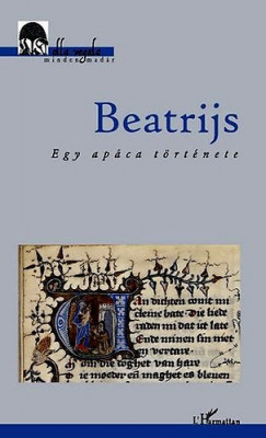 Beatrijs - Egy apca trtnete