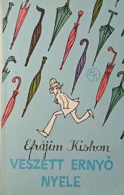Ephraim Kishon - Veszett ernyő nyele