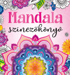 Bka Fruzsina Mercdesz   (Szerk.) - Mandala sznezknyv