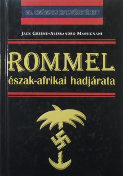 Jack Greene - Alessandro Massignani - Rommel szak-afrikai hadjrata