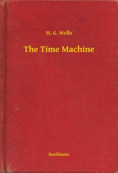 H. G. Wells - The Time Machine
