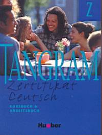 Beate Blggel - Rosa-Maria Dallapiazza - Eduard Von Jan - Anja Schmann - Tangram z kursbuch und arbeitsbuch