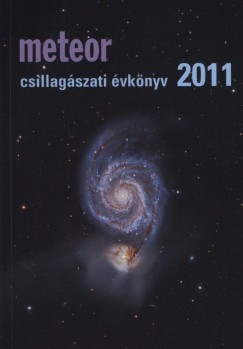 Benk Jzsef   (Szerk.) - Mizser Attila   (Szerk.) - Meteor csillagszati vknyv 2011