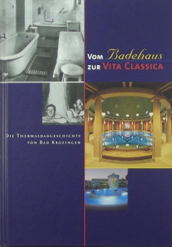 Kerstin Schlosser - Vom Badehaus zur Vita Classica