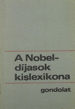 Vszits Ferencn   (Szerk.) - A Nobel-djasok kislexikona