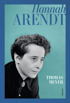 Thomas Meyer - Hannah Arendt
