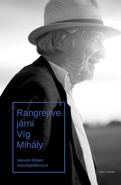 N�meth R�bert - Rangrejtve j�rni - V�g Mih�ly