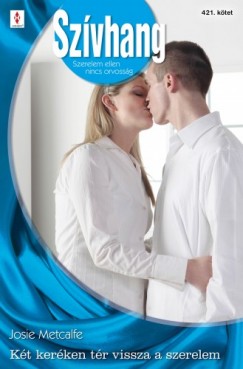 Josie Metcalfe - Sz�vhang 421. (K�t ker�ken t�r vissza a szerelem)
