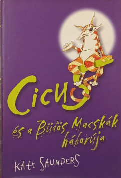 Kate Saunders - Cicus s a Bds Macskk hborja