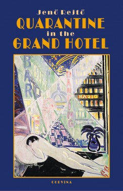 Rejt Jen - Quarantine in the Grand Hotel