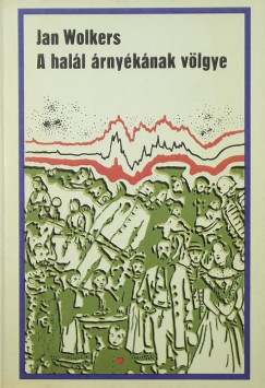 Jan Wolkers - A hall rnyknak vlgye