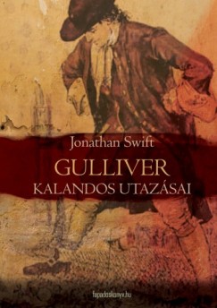 Jonathan Swift - Gulliver kalandos utazsai