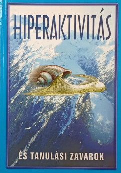 Dr. F. Földi Rita - Hiperaktivitás és tanulási zavarok