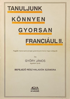 Gyry Jnos - Tanuljunk knnyen, gyorsan franciul II.