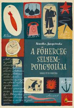 Natalka Sznyadanko - A f�herceg selyempongyol�ja