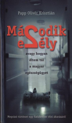 Papp Olivr Krisztin - Msodik esly
