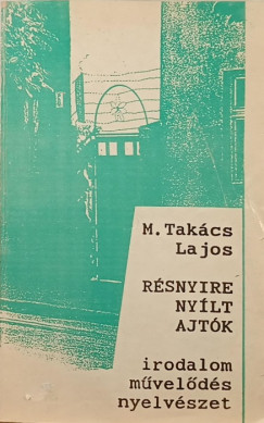 M. Takács Lajos - Résnyire nyílt ajtók - (Dedikált példány)