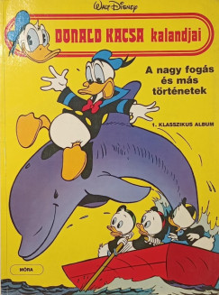 Walt Disney - A nagy fog�s �s m�s t�rt�netek