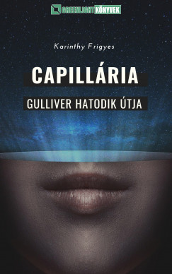 Karinthy Frigyes - Capillria
