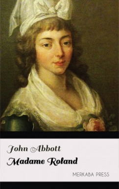 John Abbott - Madame Roland