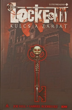 Joe Hill - Gabriel Rodrguez - Locke & Key - Kulcs a zrjt 1.