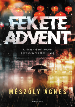 Mészöly Ágnes - Fekete advent
