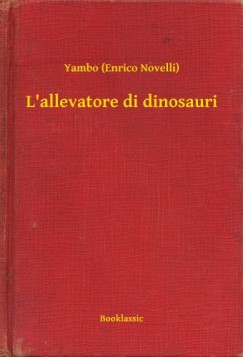 Yambo   (Enrico Novelli) - L'allevatore di dinosauri