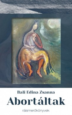 Bali Edina Zsanna - Abort�ltak