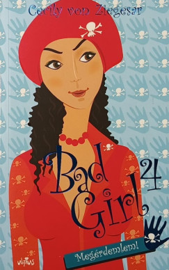 Cecily Von Ziegesar - Bad Girl 4. - Meg�rdemlem