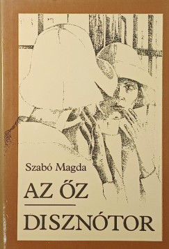 Szab� Magda - Az �z - Diszn�tor