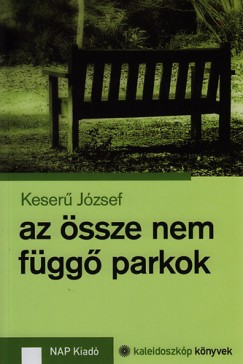 Keser Jzsef - Az ssze nem fgg parkok