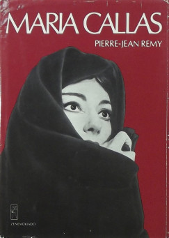 Pierre-Jean Rmy - Maria Callas