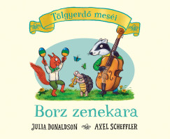 Julia Donaldson - Borz zenekara