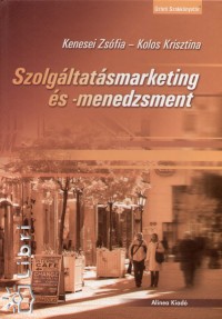 Kenesei Zsfia - Kolos Krisztina - Szolgltatsmarketing s -menedzsment
