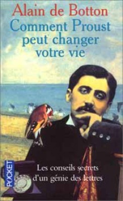 Alain De Botton - Comment Proust Peut Changer Votre Vie No.1041