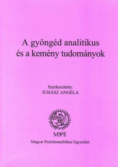 Juhsz Angla - A gyngd analitikus s a kemny tudomnyok