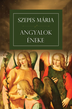 Szepes M�ria - Angyalok �neke