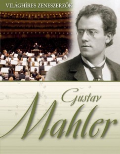   - Gustav Mahler