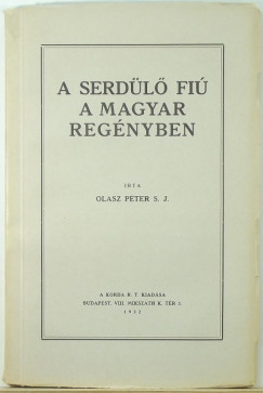 Olasz Pter S. J. - A serdl fi a magyar regnyben