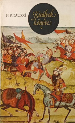 Abulkászim Manszúr Firdauszi - Királyok könyve