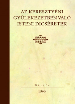 H. Hubert Gabriella   (sszell.) - Az keresztyni gylekezetben val isteni dicsretek