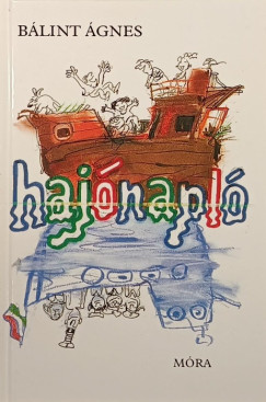 Bálint Ágnes - Hajónapló