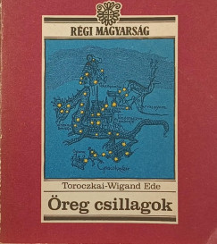 Toroczkai-Wigand Ede - Öreg csillagok