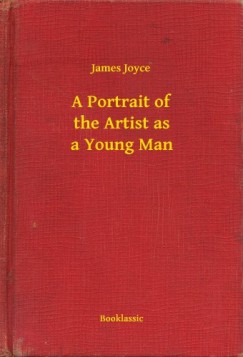 James Joyce - A Portrait of the Artist as a Young Man