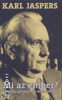 Karl Jaspers - Mi az ember?